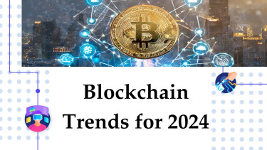 5 Must-Know Blockchain Trends for 2024 and Beyond